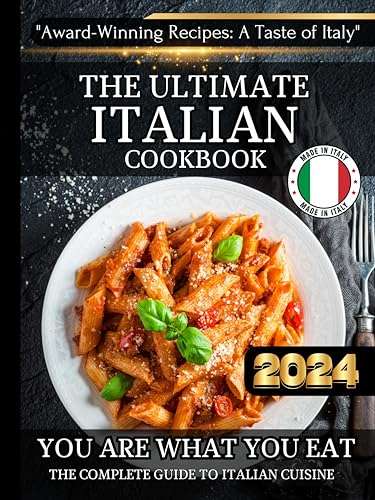 The Ultimate Italian Cookbook: the complete guide to italian cuisine [Print Replica] Kindle Edition