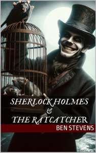 Sherlock Holmes & the Ratcatcher Kindle Edition