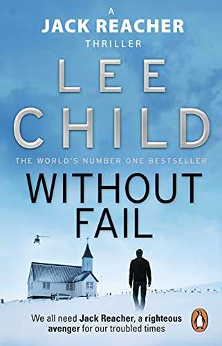 Without Fail (Jack Reacher, Book 6) (Kindle Edition) by Lee Child 99p @ Amazon