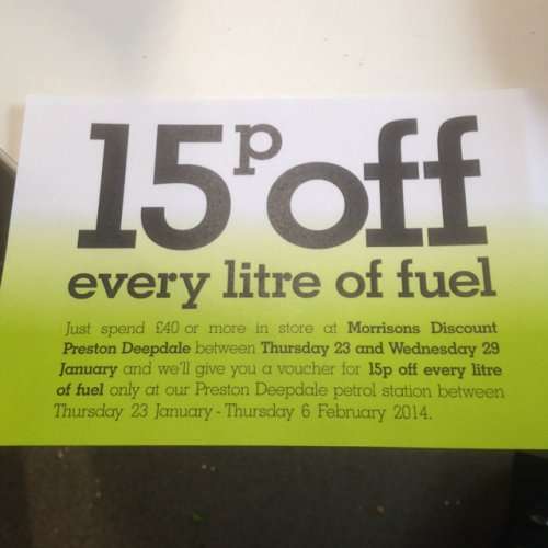 Spend £40 or more in store and get 15p off a litre of fuel @ Morrisons Preston Deepdale