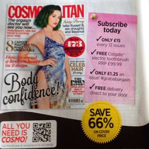 Cosmopolitan subscription £15 for 12 issues and a free Colgate electronic toothbrush worth £99.99 via hearstmagazines