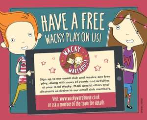 Free play when you sign up to newsletter @ Wacky Warehouse