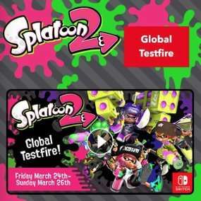 [Nintendo Switch] Splatoon 2 Global Testfire demo event (24th - 26th March)