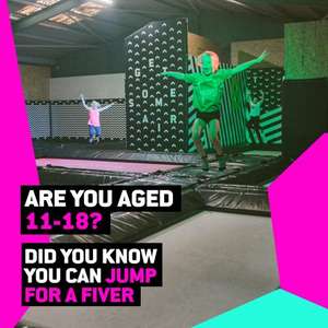 Jump inc £5 admission for 11 - 18 years old Mon -Fri Leeds, Sheff + more