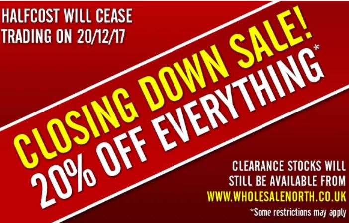 Halfcost  20% off everything closing down sale  Free Delivery over £25