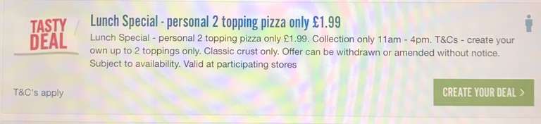 Lunch Special personal 2 toppings £1.99 @ dominos