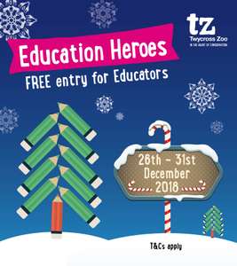 Free entry to Twycross Zoo for people who work  in Education 26th -31st Dec 2018