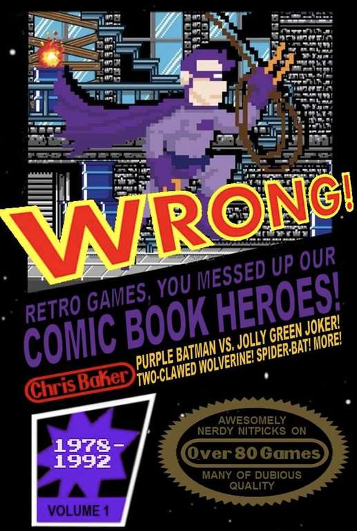 WRONG! Retro Games, You Messed Up Our Comic Book Heroes! - Kindle Edition Free @ Amazon
