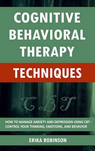Cognitive Behavioral Therapy - How To Manage Anxiety and Depression - Kindle Edition (more books in OP) Free @ Amazon