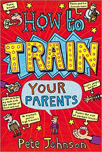 How To Train Your Parents by Pete Johnson Paperback now £2 (Prime) + £2.99 (non Prime) at Amazon