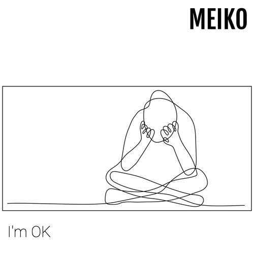 Feeling Isolated? Download "I'm OK" for freee! Meiko @ meikomusic.com