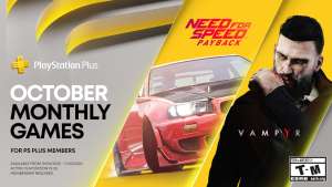 Playstation Plus October : Need for Speed: Payback and Vampyr