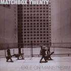 MATCHBOX TWENTY - Exile on Mainstream (Hits+EP) CD £2.99 delivered @ Chipsworld