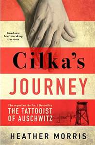 Cilka's Journey: The Sunday Times bestselling sequel to The Tattooist of Auschwitz: Kindle Edition 99p @ Amazon