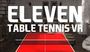 Eleven VR table Tennis . £7.74 48 hour sale @ Humble Bundle
