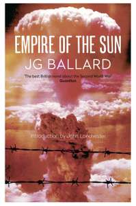 J. G. Ballard - Empire of the Sun. Kindle Edition - Now 99p @ Amazon