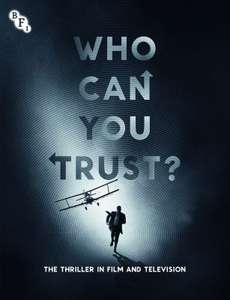 Who Can You Trust?: The Thriller in Film and Television: A BFI Compendium (Paperback) £3 + £4 delivery at BFI