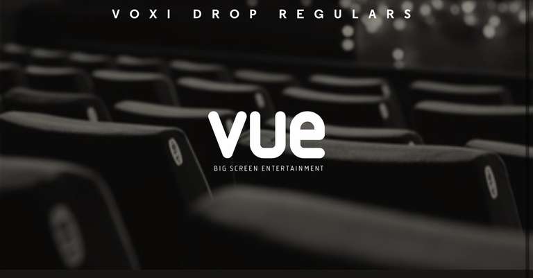 Vue cinema 2 - 2D adult tickets for £7 via VOXI drop