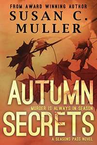 Crime Thriller Mystery - Susan C. Muller - Autumn Secrets Kindle Edition - Free @ Amazon