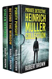 Private Detective Heinrich Muller Collection by Robert Brown FREE on Kindle @ Amazon
