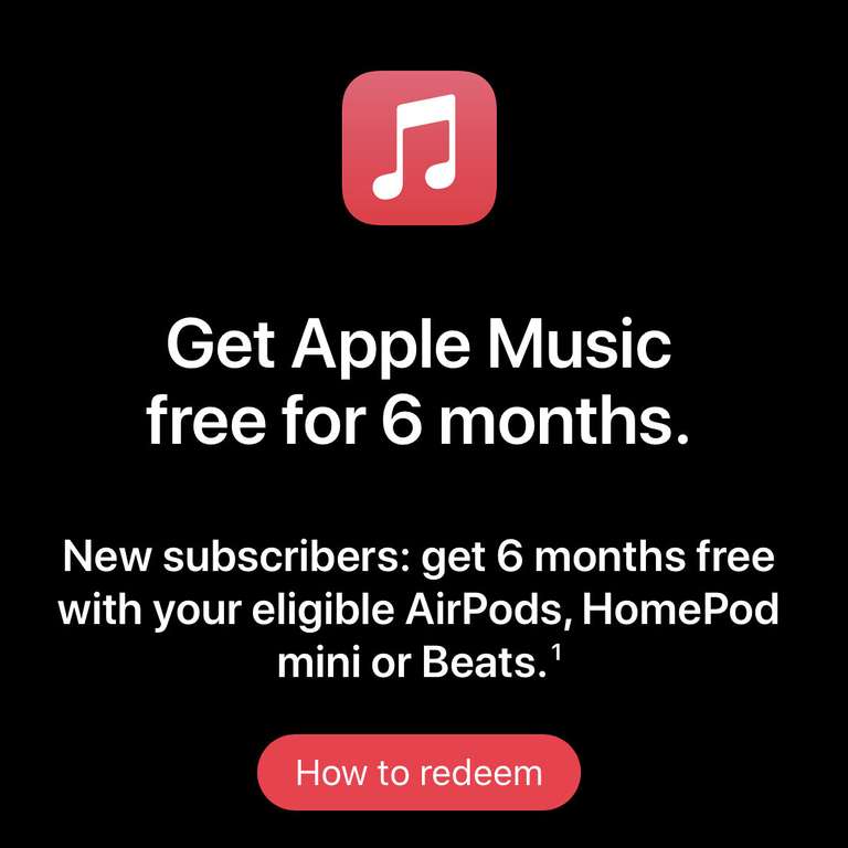 6 months free Apple Music subscription with AirPods / Beats / HomePod for new subscribers @ Apple
