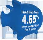 3 year fixed E bond @ 4.65% gross.Yorkshire Building society