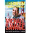 Liberalism Is a Mental Disorder: Michael Savage Solutions (Paperback) - £9.49 Free delivery @ The Book Depository