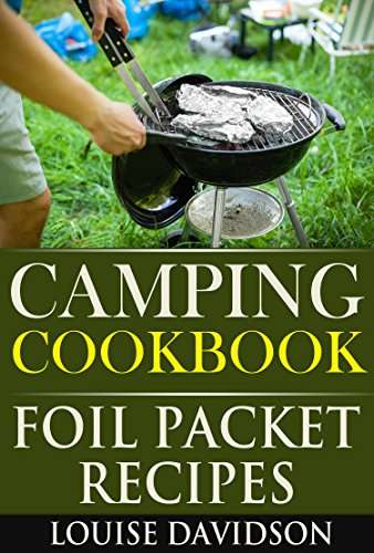 5 x Camping Cookbooks: Foil Packet Recipes - FREE for Kindle @ Amazon