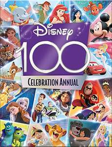 Disney 100 Celebration Annual: An Annual to celebrate the 100th Anniversary of the magical world of Disney