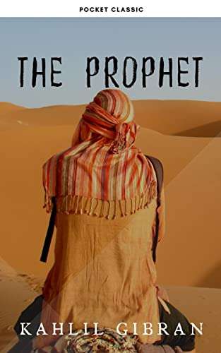 Kahlil Gibran - The Prophet Kindle Edition - Free @ Amazon
