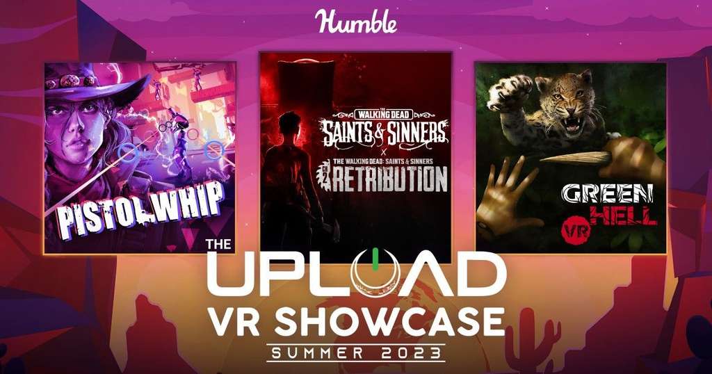 Steam] Upload VR Showcase - PC VR Games - 2 for £9.62 / 5 for £14.43 / 7 for £20.05, e.g. Saints & 1-2, Pistol Whip @ Humble Bundle | hotukdeals