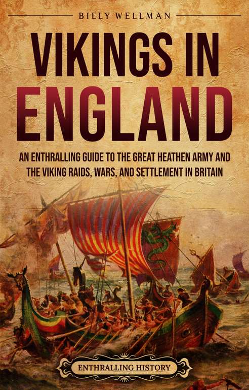 Vikings in England: An Enthralling Guide - Kindle Edition