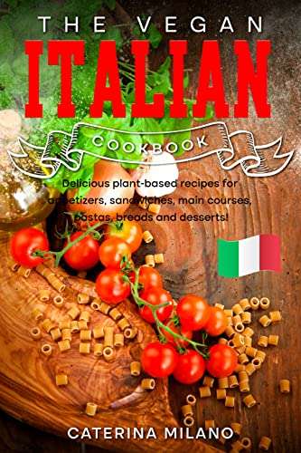The Vegan Italian Cookbook - Kindle edition free @ Amazon