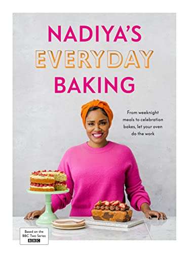 Nadiya’s Everyday Baking (Kindle Edition) by Nadiya Hussain