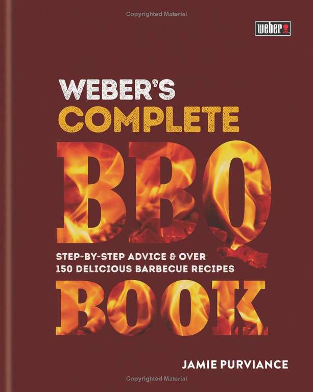 Weber's Complete BBQ Book: Step-by-step advice & over 150 delicious BBQ recipes Hardcover Sold By BOOKS_EXPRESS_MEDIA_SERVICES F/B Amazon