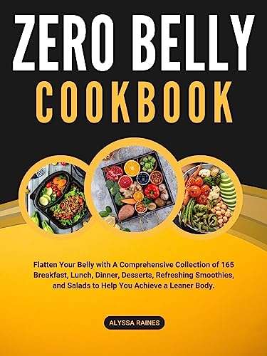 Zero Belly Cookbook: Flatten Your Belly with 165 recipes to Help You Achieve a Leaner Body - Free Kindle Edition Cookbook @ Amazon