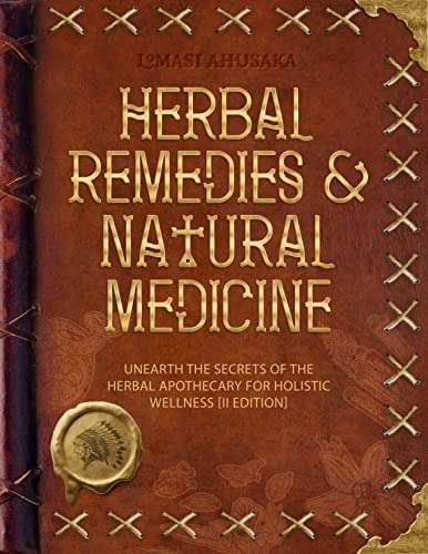 Herbal Remedies and Natural Medicine Guide [II EDITION] kindle free @ Amazon