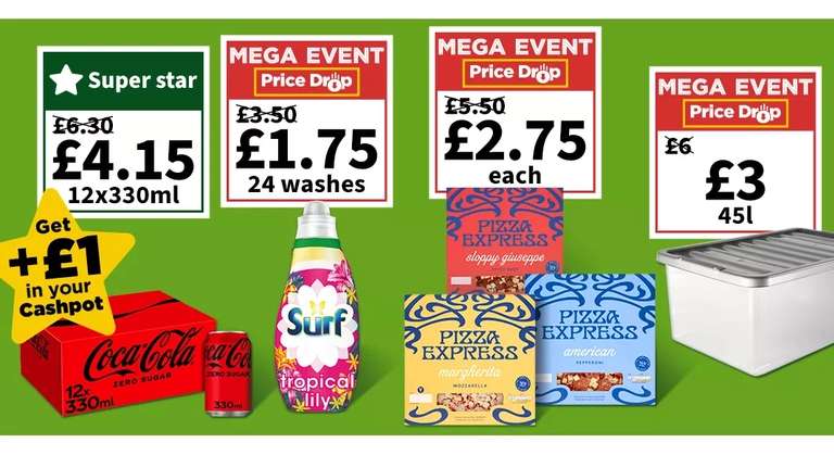 Mega Event - Coca Cola Zero Sugar 12x 330ml - £4.15 + £1 in cashpot / Surf Tropical Lily 24 Wash - £1.75 / Pizza Express Pizzas - £2.75