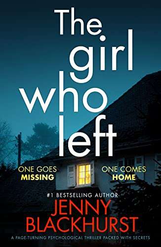 The Girl Who Left: A Tense Thriller by Jenny Blackhurst FREE on Kindle @ Amazon