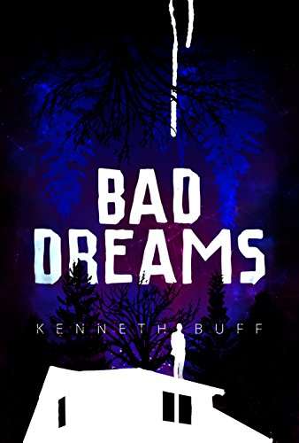 Bad Dreams Kindle Edition by Kenneth Buff free at Amazon