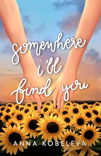 Somewhere I’ll Find You - Kindle Edition