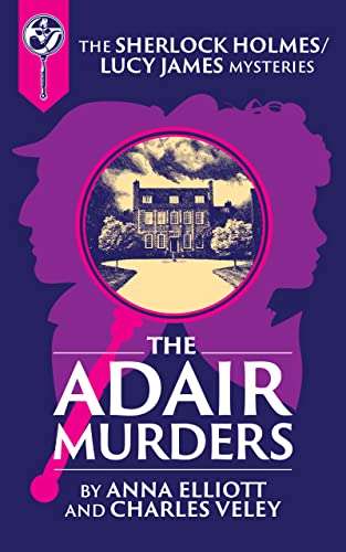 The Adair Murders: A Sherlock Holmes and Lucy James Mystery FREE on Kindle @ Amazon