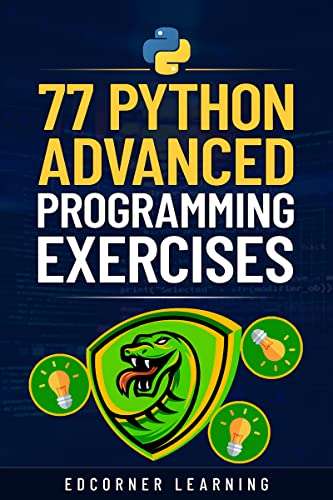 Kindle eBook: 77 Python Advanced Programming Exercises - 99p at Amazon