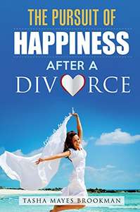 Divorce: The Pursuit of Happiness After a Divorce: Codependency and Self-Help, Kindle Edition Free @ Amazon