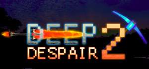 Deep Despair 2 (PC) - free @indiegala
