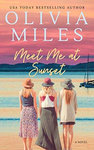 Olivia Miles - Meet Me at Sunset (Evening Island Book 1) Kindle Edition - Now Free @ Amazon