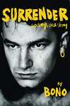 Surrender: Bono Autobiography: 40 Songs, One Story - £1.99 on Kindle @ Amazon