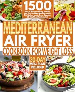 Mediterranean Air Fryer Cookbook for Weight Loss Kindle Edition