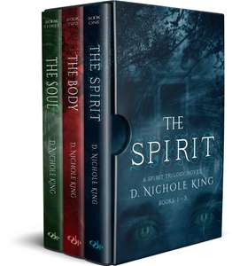 The Spirit Books 1-3: A YA Urban Fantasy Trilogy by D. Nichole King - Kindle Edition