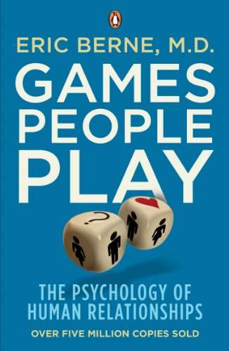 Games People Play by Eric Berne Kindle version. 99p Amazon